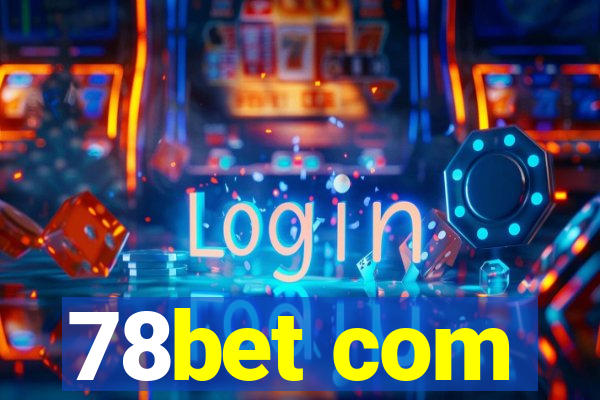 78bet com